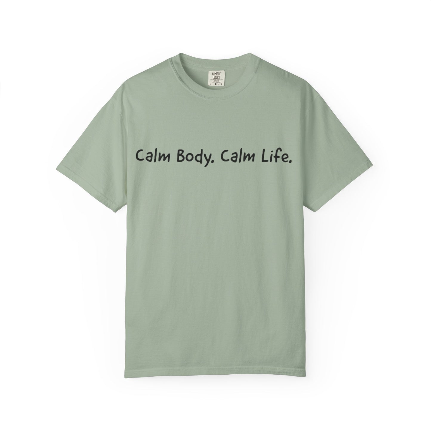 Calm Body, Calm Life Short Sleeve Tee