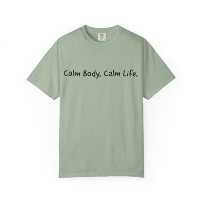 Calm Body, Calm Life Short Sleeve Tee