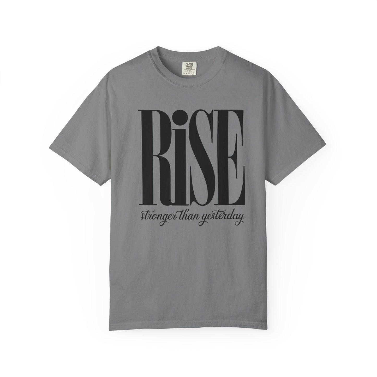 Rise "Stronger Than Yesterday" Short Sleeve Tee