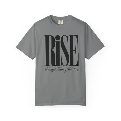 Rise "Stronger Than Yesterday" Short Sleeve Tee