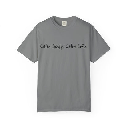 Calm Body, Calm Life Short Sleeve Tee