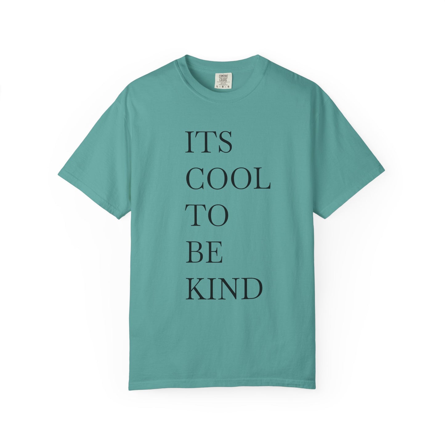 It's Cool to Be Kind - Positive Vibe Short Sleeve Tee
