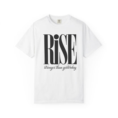 Rise "Stronger Than Yesterday" Short Sleeve Tee