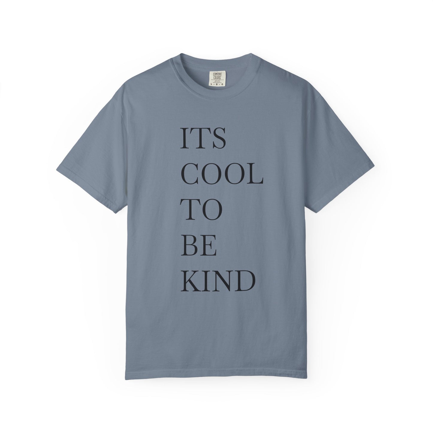 It's Cool to Be Kind - Positive Vibe Short Sleeve Tee