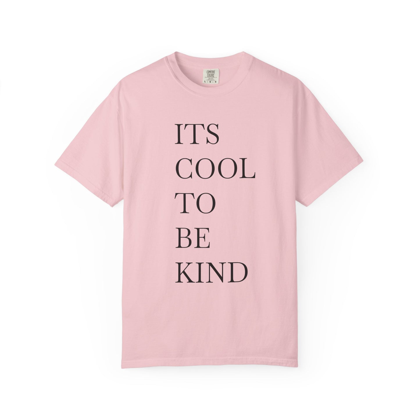 It's Cool to Be Kind - Positive Vibe Short Sleeve Tee