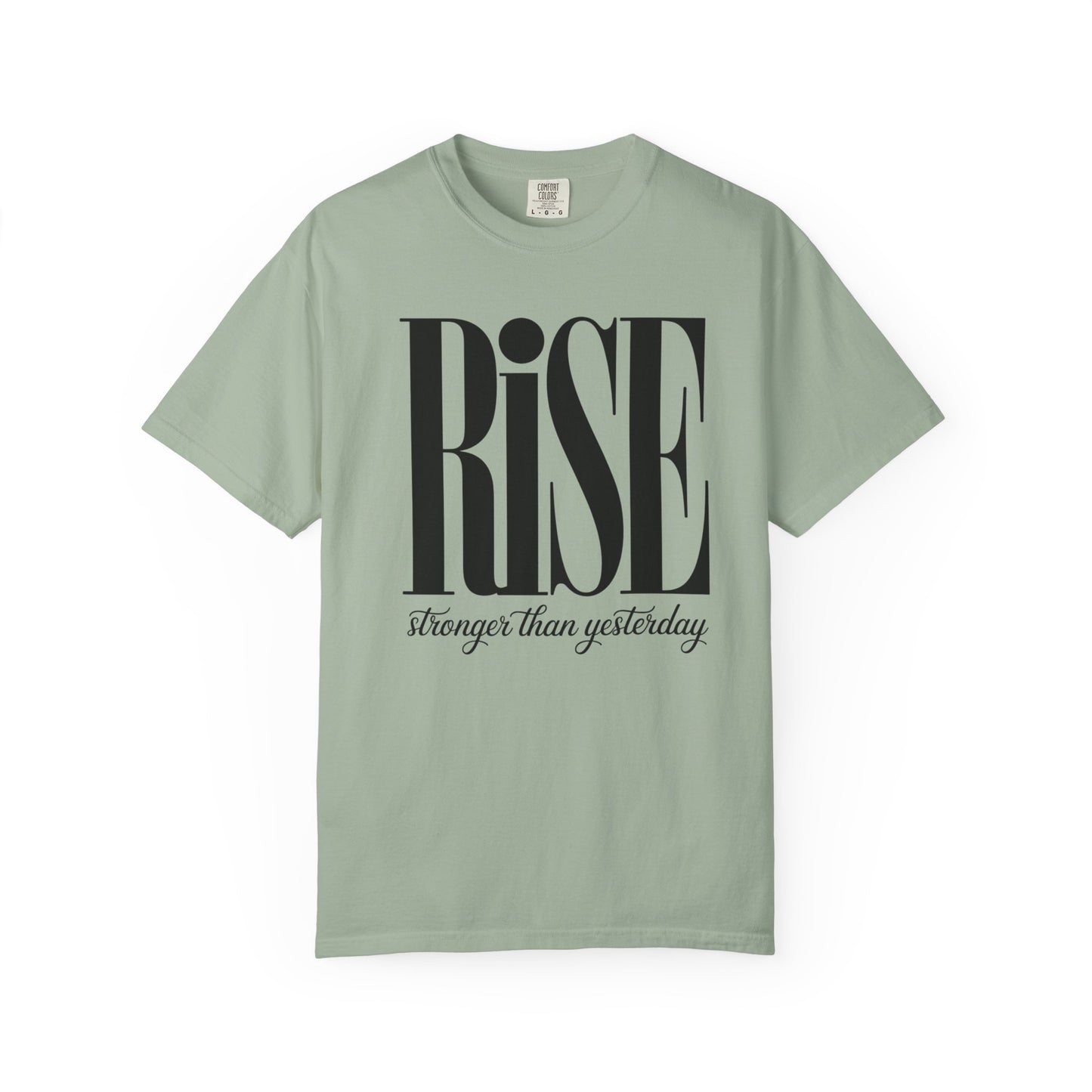 Rise "Stronger Than Yesterday" Short Sleeve Tee