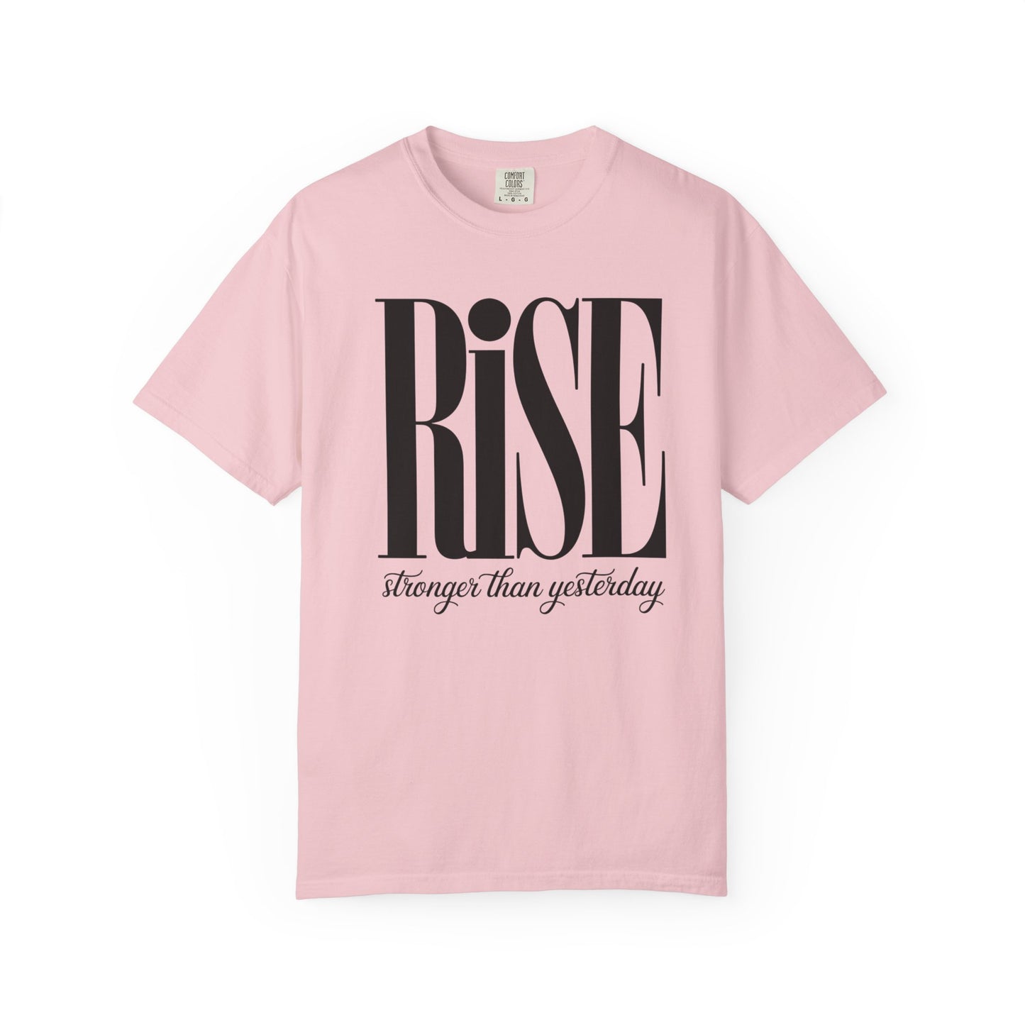 Rise "Stronger Than Yesterday" Short Sleeve Tee