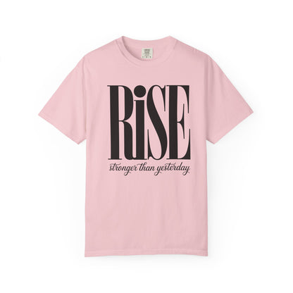 Rise "Stronger Than Yesterday" Short Sleeve Tee
