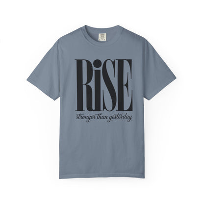 Rise "Stronger Than Yesterday" Short Sleeve Tee