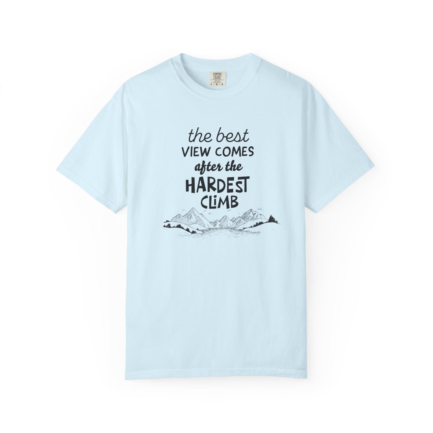 "The Best View Comes After the Hardest Climb" Short Sleeve Inspirational Tee