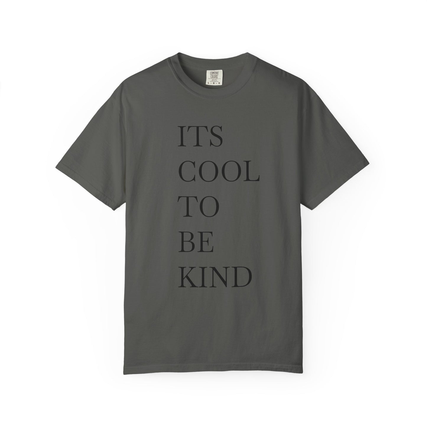 It's Cool to Be Kind - Positive Vibe Short Sleeve Tee